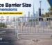 Police Barrier Size